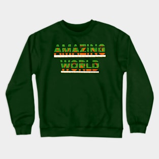 amazing WORLD text art design. Crewneck Sweatshirt